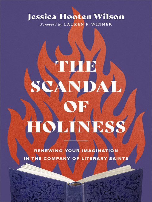Title details for The Scandal of Holiness by Jessica Hooten Wilson - Wait list